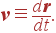 {\bf v}\equiv {d{\bf r}\over dt}.