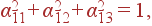 \alpha_{11}^2+ \alpha_{12}^2+ \alpha_{13}^2=1,