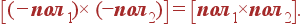 \left[(-\mbox{\bf ���}_1)\times (-\mbox{\bf ���}_2)\right] = \left[\mbox{\bf ���}_1\times \mbox{\bf ���}_2\right].