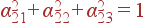 \alpha_{21}^2+ \alpha_{22}^2+ \alpha_{23}^2=1